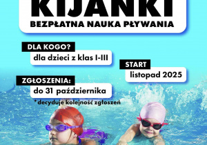 Plakat informujący o miejskim programie nauki pływania "Kijanki". Na plakacie widać napisy oraz dwoje dzieci w czepkach i okularach pływackich