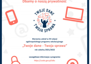 Dyplom przystąpienia do programu Urzędu Ochrony Danych Osobowych dla szkoły nr 173 w Łodzi, na górze logo programu z napisem Twoje dane – Twoja sprawa. Logo przedstawia symbol dziecka wokół urządzeń technologii informatycznej. Jest w kolorach niebieskich.